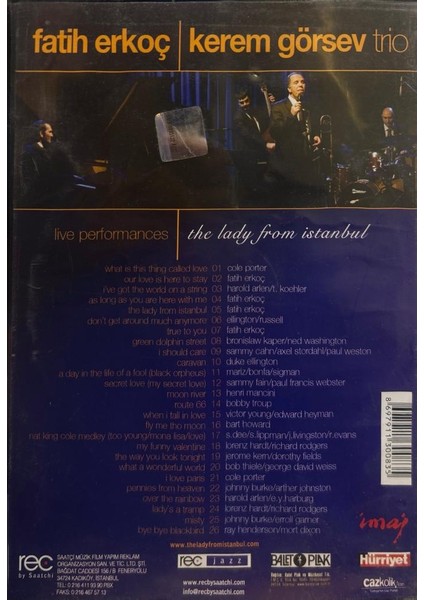 Dikkat DVD Fatih Erkoç & Kerem Görsev Trio ‎– The Lady From Istanbul (Live Performances) 2009 Baskı DVD