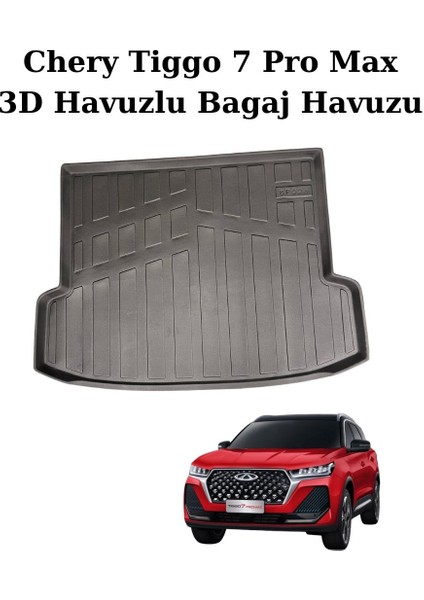 Chery Tiggo 7 Pro Max Araca Özel 3D Havuzlu Bagaj Havuzu