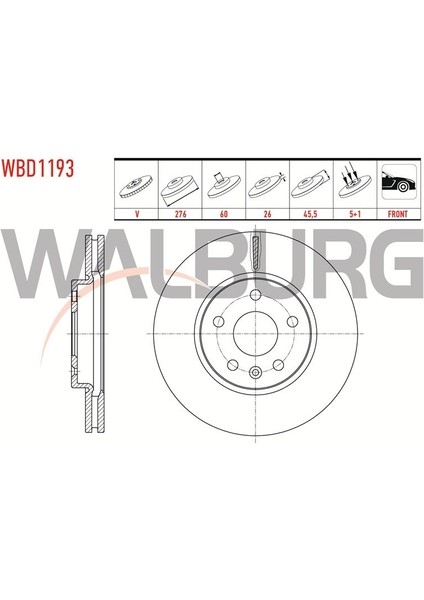 WALBURG-WBD1193 - Fren Dıskı On Havalı 5 Bjn 276×26×60×45,5 Opel Astra J 1.3 Cdtı - 1.4i - 1.6i 2009-2016/ Chevrolet Cruze 1.6 - 2.0 Cdı 15 Jant 2009-2014/ Aveo (T300) 1.3 D 16 Jant 2011-2014