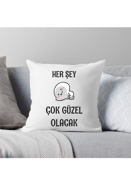 Her Şey Çok Güzel Olacak Kırlent