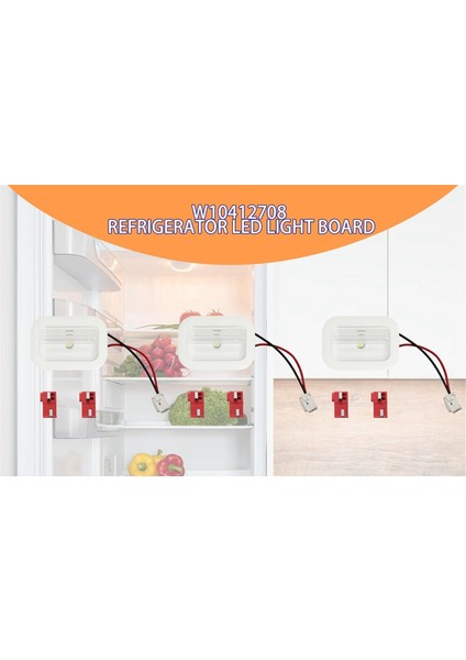 3 Paket W10695459 W10843353 W11205083 Whirlpool Kenmore Maytag Buzdolabı LED Işık Modülü Bileşenleri (Yurt Dışından)