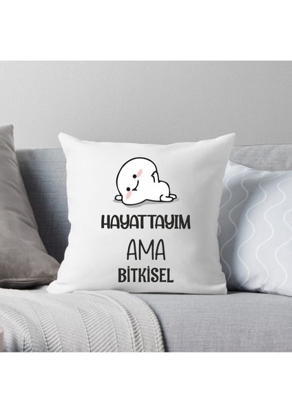 Hayattayım Ama Bitkisel Kırlent