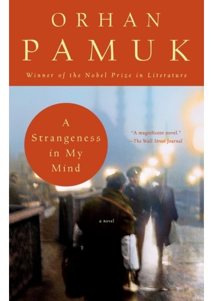 Strangeness In My Mind - Orhan Pamuk