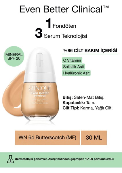 Even Better Clinical™ Serum Fondöten SPF 20 - Renk: WN 64 Butterscotch (MF) - 30ml