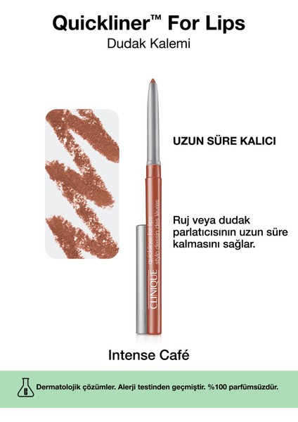 Quickliner For Lips Dudak Kalemi - Renk: Intense Café 0.3g | Uzun Süre Kalıcı