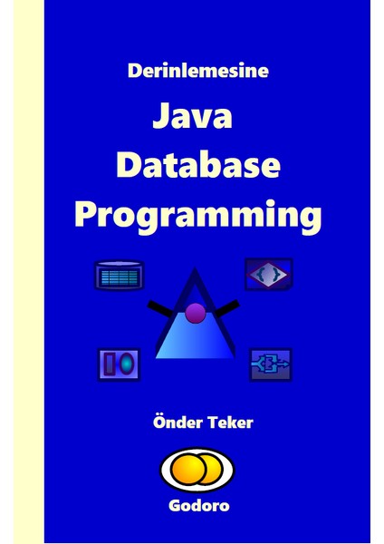 Derinlemesine Java Database Programming - Önder Teker