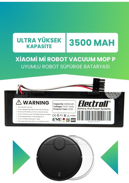 Xiaomi Mi Robot Vacuum Mop P Uyumlu Batarya (ULTRA YÜKSEK KAPASİTE) 3500MAH Pil Robot Süpürge Bataryassı