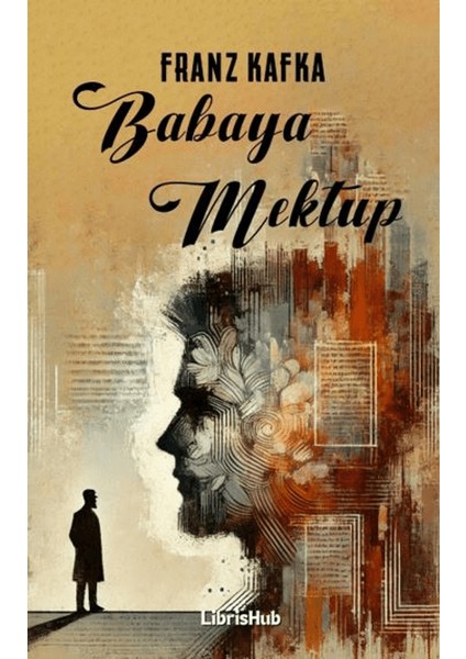 Babaya Mektup - Franz Kafka
