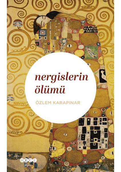 Nergislerin Ölümü - Özlem Karapınar