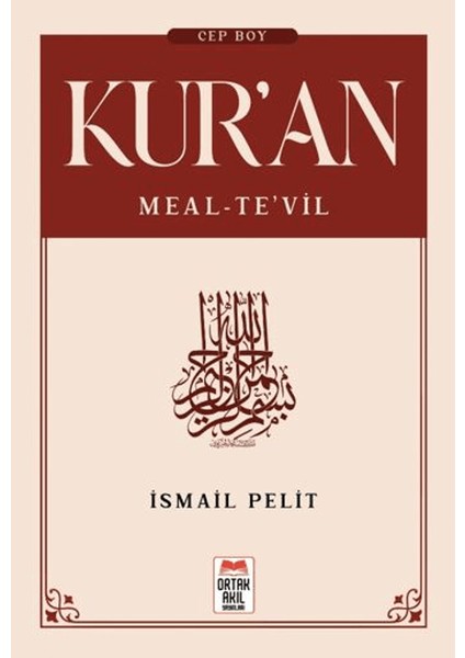 Kuran-ı Kerim Meal / Tevil (Cep Boy) - İsmail Pelit