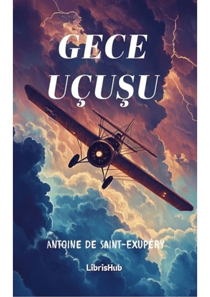Gece Uçuşu - Antoine De Saint - Exupery