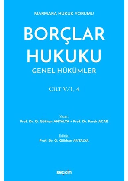 Borçlar Hukuku Genel Hükümler - O. Gökhan Antalya