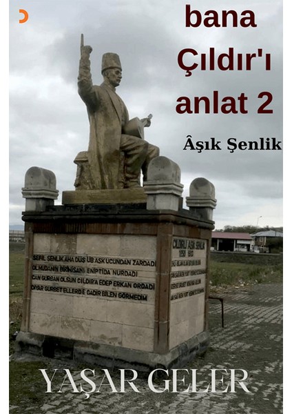 Bana Çıldır’ı Anlat 2 - Yaşar Geler