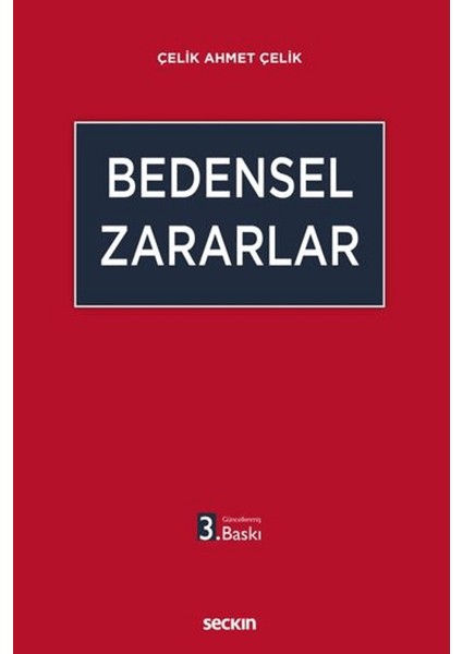 Bedensel Zararlar - Çelik Ahmet Çelik