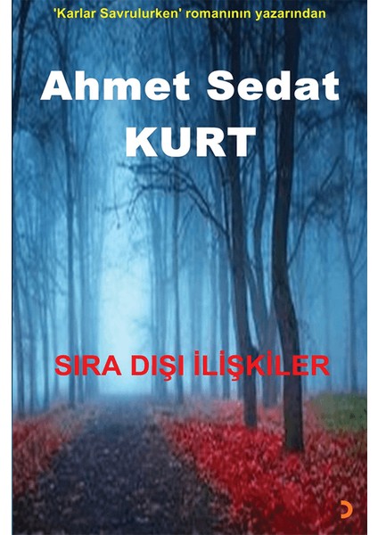 Sıra Dışı İlişkiler - Ahmet Sedat Kurt