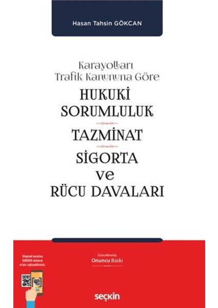 Hukukî Sorumluluk, Tazminat, Sigorta ve Rücu Davaları - Hasan Tahsin Gökcan