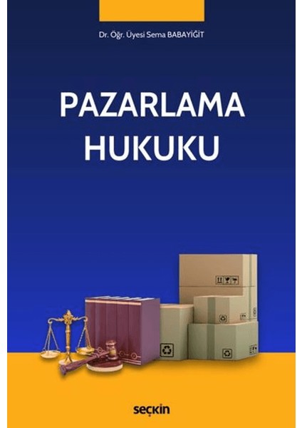 Pazarlama Hukuku - Sema Babayiğit