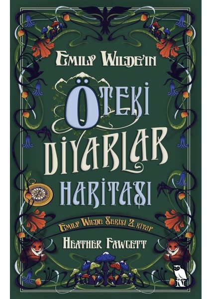 Emily Wilde’ın Öteki Diyarlar Haritası - Heather Fawcett