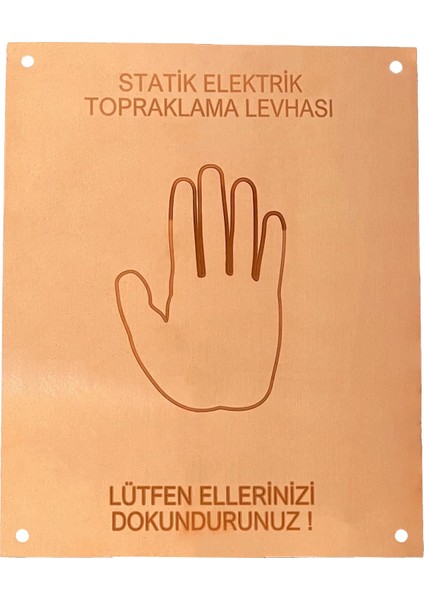 Statik Elektrik Topraklama Levhası 20*25 cm 1 mm (Elektrolitik Bakır Üzeri Lazer Kazıma)