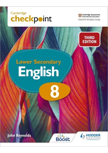 Cambridge Checkpoint Lower Secondary English Student's Book 8 3e - John Reynolds