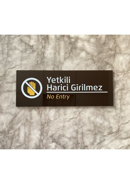 Bitter Serisi Yetkili Harici Girilmez Uyarı Levhası modelleri