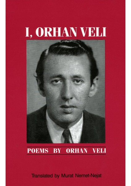 Poems By Orhan Veli - Orhan Veli Kanık