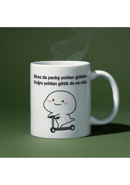 Biraz Da Yanlış Yoldan Gidelim Yazılı Eğlenceli Özel Tasarım Baskılı Kupa Bardak