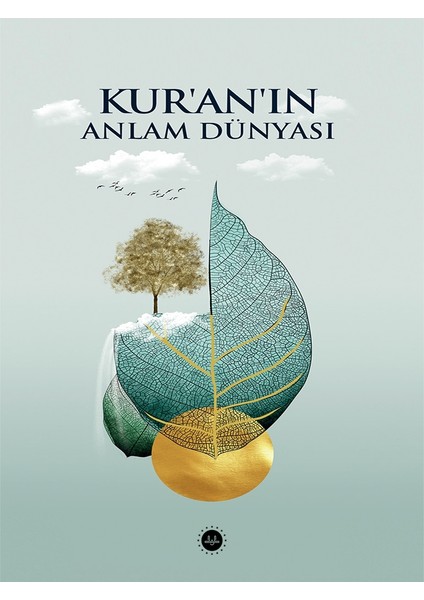 Kuranın Anlam Dünyası