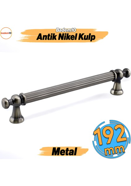 Selçuklu Antik Nikel Metal Kulp 192 mm Mobilya Çekmece Mutfak Dolabı Dolap Kapak Kulpları