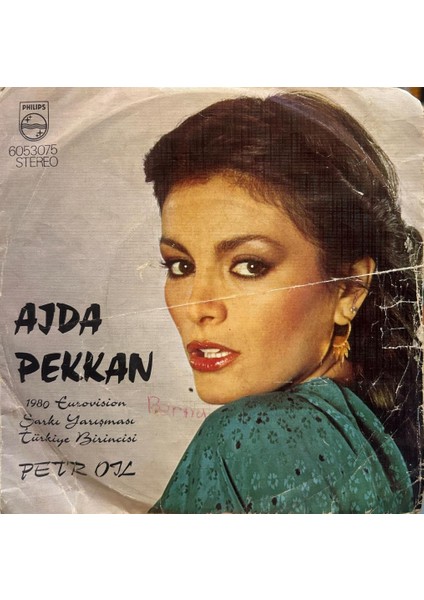 Ajda Pekkan ‎– Pet'r Oil / Loving On Petrol 1980 Baskı 45LİK