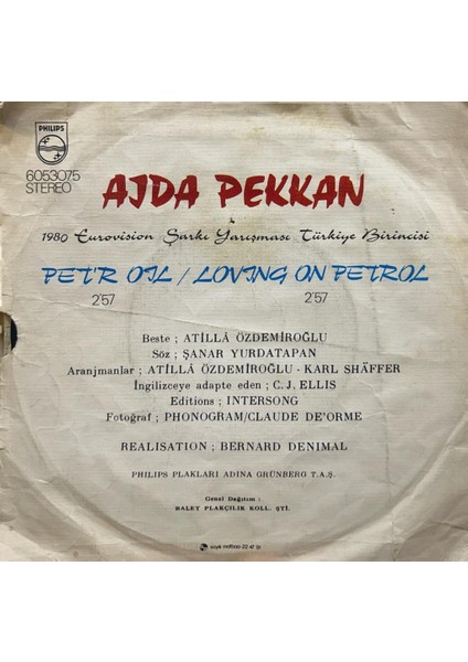 Ajda Pekkan ‎– Pet'r Oil / Loving On Petrol 1980 Baskı 45LİK fiyatları
