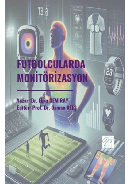 Futbolcularda Monitörizasyon - Ebru Demiray