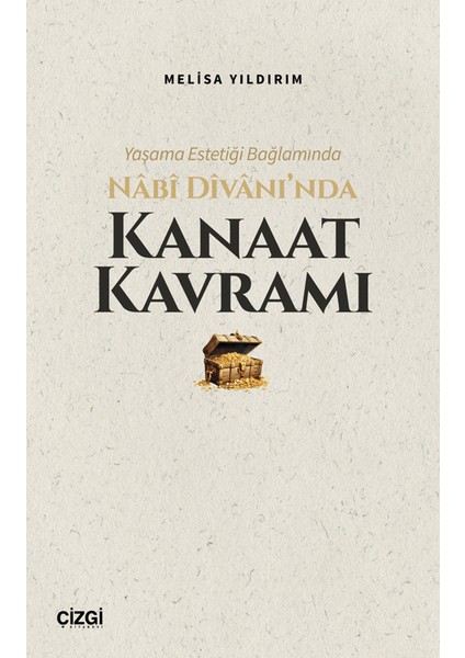 Yaşama Estetiği Bağlamında Nabi Divan’ında Kanaat Kavramı - Melisa Yıldırım