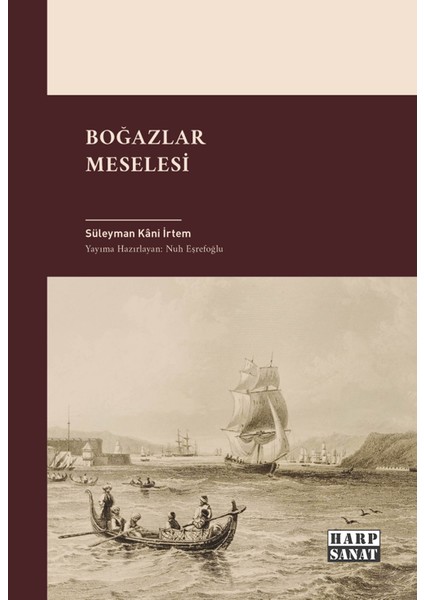 Boğazlar Meselesi - Süleyman Kani İrtem