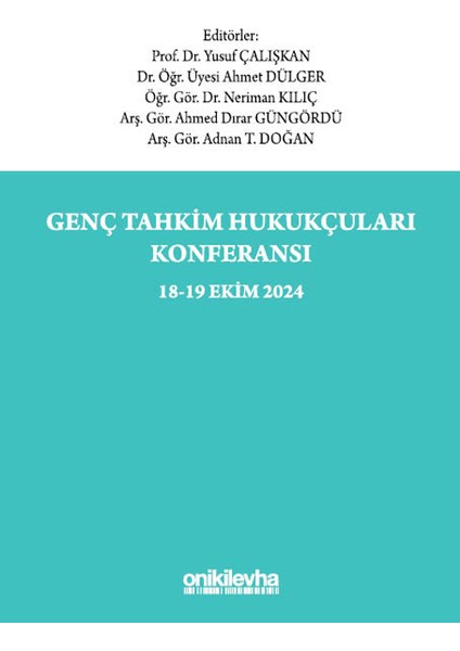 Genç Tahkim Hukukçuları Konferansı (18-19 Ekim 2024 Konferans Tebliğ Tam Metinleri)