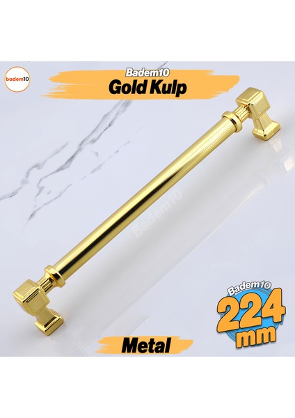 Talas Gold Altın Kulp 224 mm Mobilya Çekmece Mutfak Dolabı Dolap Kapak Kulplar Kulb Kulp