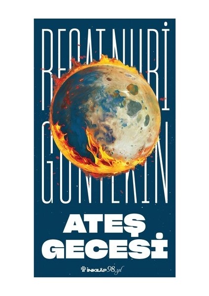 Ateş Gecesi - Reşat Nuri Güntekin