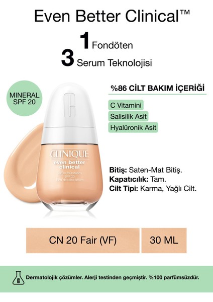Even Better Clinical™ Serum Fondöten SPF 20 - Renk: CN 20 Fair (VF) - 30ml