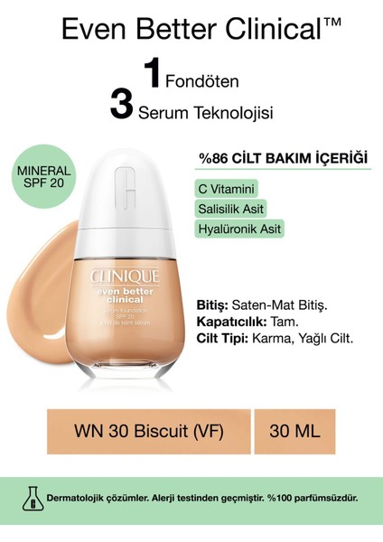 Even Better Clinical™ Serum Fondöten SPF 20 - Renk: WN 30 Biscuit (VF) - 30ml