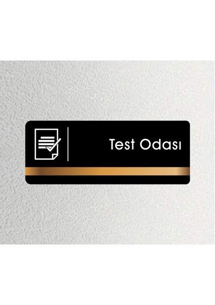 Ofis Departman Kapı Isimliği Yönlendirme Levhası 26X10CM ( Test Odası ) Bronz - Siyah