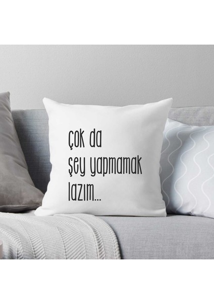 Çok Da Şey... Kırlent