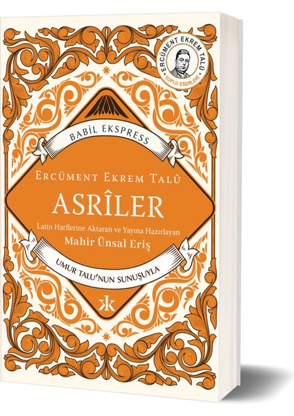 Asriler - Ercüment Ekrem Talû
