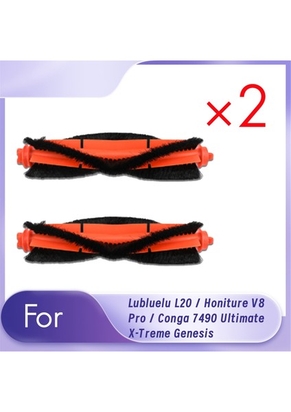 Lubluelu L20 / Honiture V8 Pro / Conga 7490 Ultimate X-Treme Genesis Süpürme Makinesi Aksesuarları Için 2 Adet Rulo Fırça (Yurt Dışından)