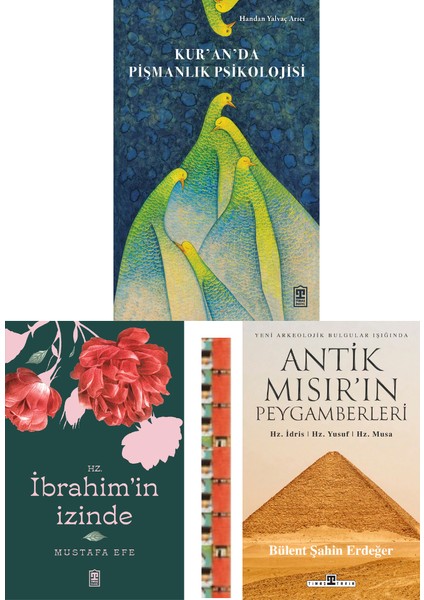 Kur’an’da Pişmanlık Psikolojisi / Hz İbrahim’in İzinde / Antik Mısırın Peygamberleri (3 Kitap)