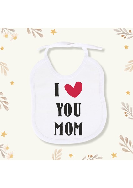 I Loveyou Mom Mama Önlüğü