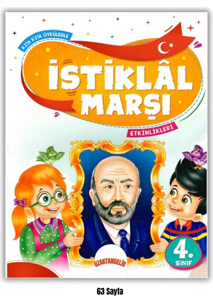 4. Sınıf Istiklal Marşı Temalı Okuma Anlama Kitabı Etkinlikli 10 Kıta Için Özel Hikaye Metinleri