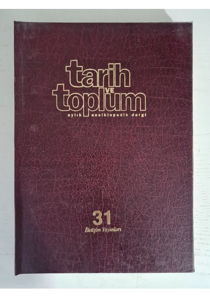 1999 Yılı Tarih ve Toplum Dergisi, 6 Sayı Cildinde Nadir Tarih Yazıları Dergi Mecmua