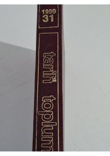 1999 Yılı Tarih ve Toplum Dergisi, 6 Sayı Cildinde Nadir Tarih Yazıları Dergi Mecmua