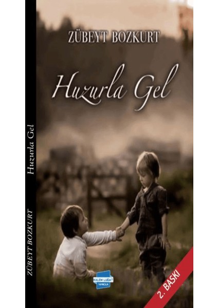 Huzurla Gel - Zübeyt Bozkurt