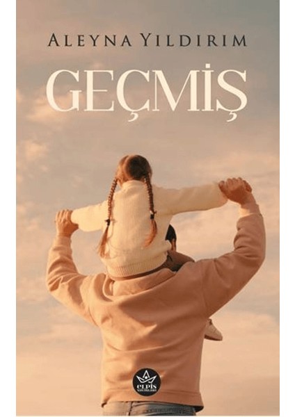 Geçmiş - Aleyna Yıldırım